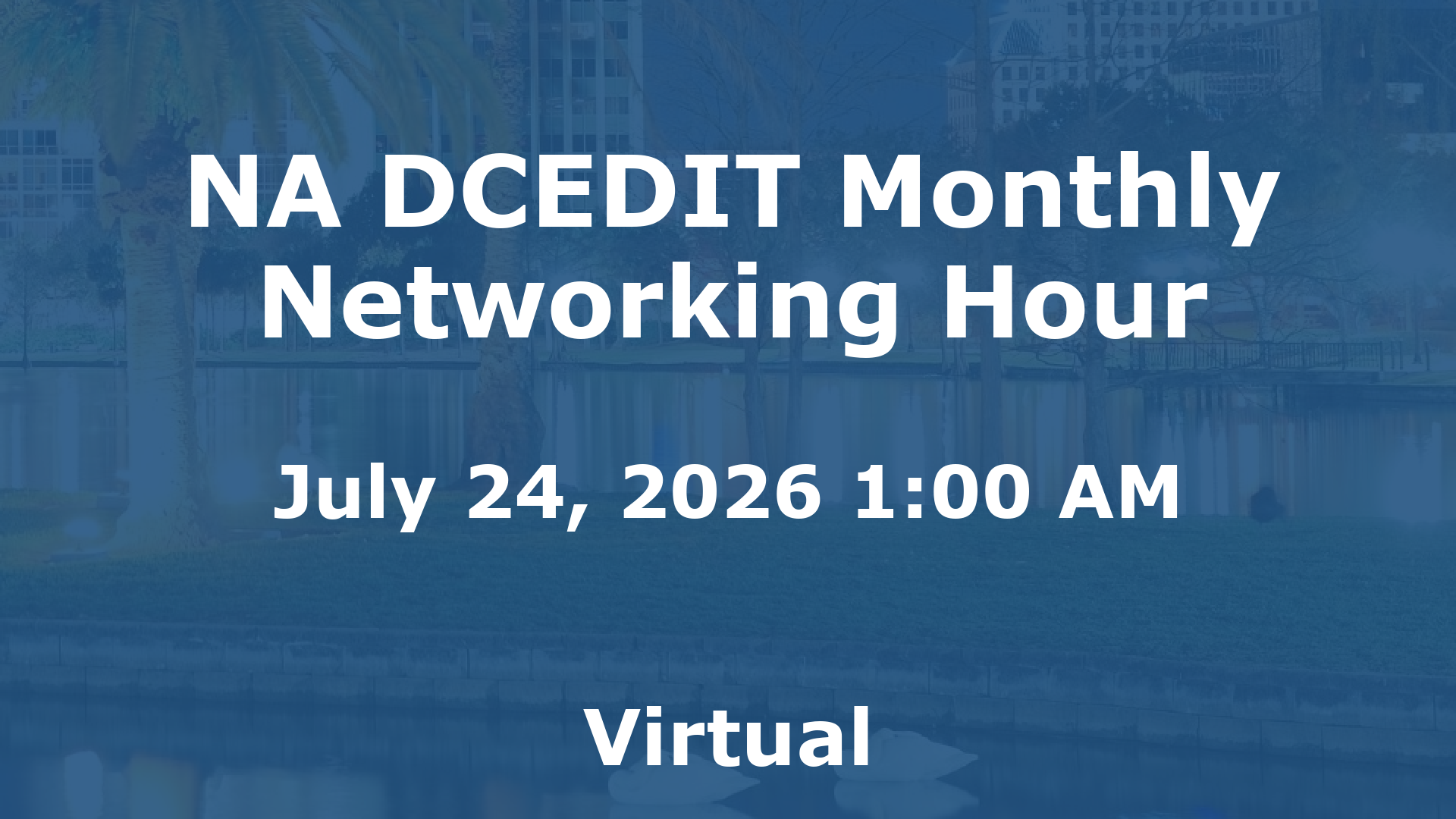 NA DCEDIT Monthly Networking Hour event image